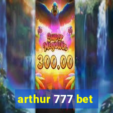 arthur 777 bet